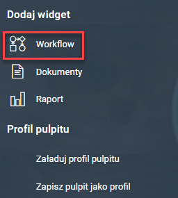 Dodawanie widgetu Workflow